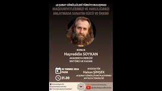 Mağduriyetlerimizi ve Haklılığımızı Anlatmada Sanatın Gücü ve Önemi - Hayreddin Soykan