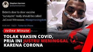 Miris, Pria yang Selalu Tolak Vaksin Covid-19 Kini Meninggal karena Corona | tvOne Minute