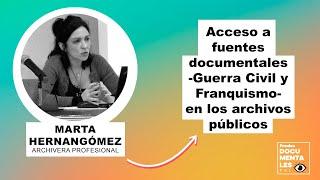 Acceso a fuentes documentales relativas a Guerra Civil y Franquismo en los archivos públicos