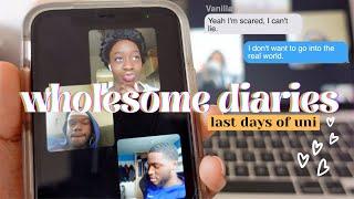 wholesome diaries | final days of uni, last exam syndrome, college advice 2021