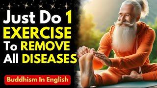 Must Do This 1 EXERCISE Daily To FINISH All DISEASES | Buddhism | Zen Stories