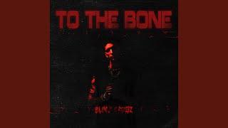 To The Bone