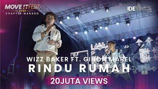 WIZZ BAKER feat. @GIHON MAREL LOIMALITNA - RINDU RUMAH | MOVE IT FEST 2022 Chapter Manado