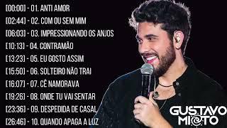 GUSTAVO MIOTO  TOP 10 GUSTAVO MIOTO   SÓ AS MELHORES MÚSICAS