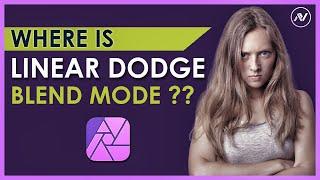 Where Is Linear Dodge Blend Mode In Affinity Photo ??