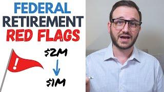 Federal Retirement Red Flags to AVOID