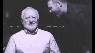 Cloud 9+ - Hide The Pain (Official Music Video)