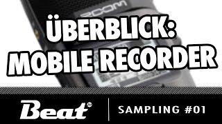 Eigene Samples - Von der Aufnahme bis zum Song - Folge 1: Mobile Recorder im Überblick | Sampling #1