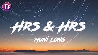 Muni Long - Hrs & Hrs (Lyrics/Letra)