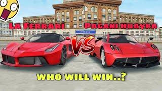 La Ferrari VS Pagani huayra|| Extreme car Driving simulator️||Who will win ...?