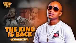 OBINNA SHOW LIVE: THE KING IS BACK - CMB PREZZO