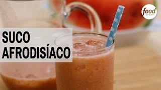 SUCO AFRODISÍACO | COZINHA FOOD NETWORK