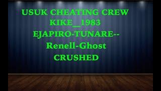 Christ-3-16 Qu1ckgunz CRUSH USUK CHEATER LEADER KIKE__1983 EJAPIRO-TUNARE-- Renell-Ghost SCRUB CLWNS