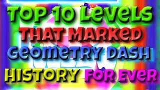 Top 10 Levels That Marked Geometry Dash History Forever