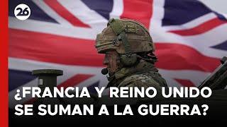  ¿FRANCIA y REINO UNIDO se suman a la GUERRA contra RUSIA? | #26Global