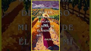 Solo en Dios halla descanso mi alma; de él viene mi salvación  Salmo 621 #frasesinteligentes #amor