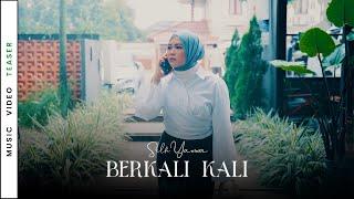 Selfi Yamma - Berkali Kali | Music Video Teaser