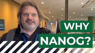 Why NANOG? We Asked a NANOG Regular