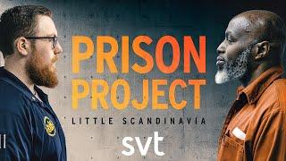 Prison Project: Little Scandinavia (extended trailer)