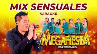 MIX SENSUALES -  MEGAFIESTA - KARAOKE