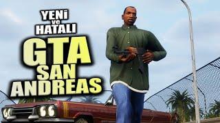 BİR EFSANEYİ REZİL ETMEK: YENİLENMİŞ GRAFİKLERLE GTA SAN ANDREAS DEFINITIVE EDITION