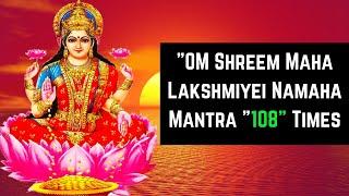 Om Shreem Mahalakshmiyei Namaha | Mahalakshmi Mantra | 108 Times Mantra