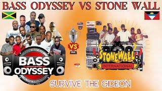 Bass Odyssey Vs Stone Wall  **SURVIVE THE GIDDEON SOUND CLASH IN ANTIGUA – WINNER TAKES ALL!**