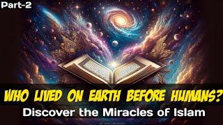 Discover the Miracles of Islam/ Quranic Insights on Creation #islam #scince #reallity