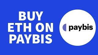 How To Buy Ethereum (ETH) on Paybis | Ethereum (ETH) Purchase on Paybis