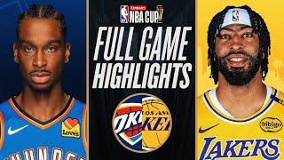 THUNDER at LAKERS | EMIRATES NBA CUP  | FULL GAME HIGHLIGHTS | November 29, 2024