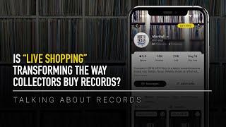 Is “Live Shopping” Transforming the Way Collectors Buy Vinyl Records? | Talking About Records