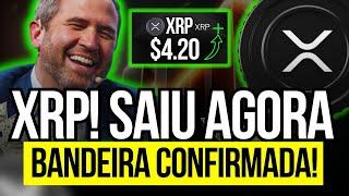 XRP DECOLANDO! BANDEIRA CONFIRMADA,  VOCÊ POSSUI RIPPLE XRP? PREPARE-SE!