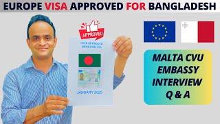 MALTA Work Visa APPROVED from Bangladesh  ! Malta Embassy CVU Interview Q&A