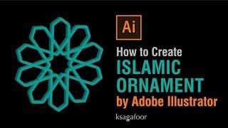 How to Create Islamic Ornament/Pattern By Adobe Illustrator | ksagafoor