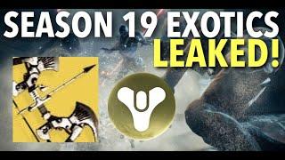 SEASON 19 LEAKED EXOTICS! Major Spoilers for Seasonal and Dungeon Exotic Next Season!