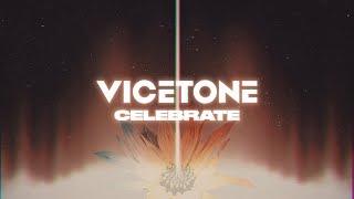 Vicetone - Celebrate (Official Video)