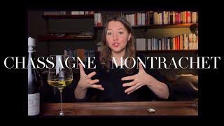 WINE TALK : Chassagne - Montrachet, the ROYALTY among white wines