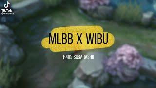 TIK TOK ML terbaru - MLBB X WIBU