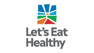 Introducing Let's Eat Healthy