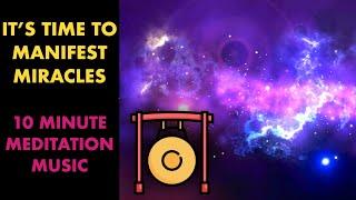 [432Hz] Law Of Attraction Meditation Music With Chinese Gong | 10 Minute Manifest Miracles