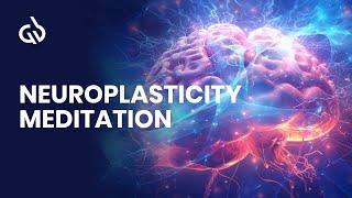 Heal Your Brain: Neuroplasticity Meditation, Brain Calming Music