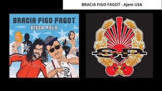 BRACIA FIGO FAGOT - Ajem USA [OFFICIAL AUDIO]