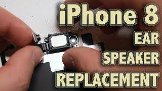 iPhone 8 Ear Speaker Replacement