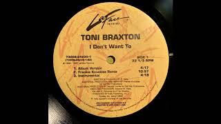 Toni Braxton - I Don't Want To (Frankie Knuckles Remix)