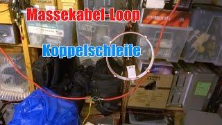 Massekable-Loop mit Koppelschleife und Drehkondensator abstimmen