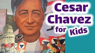 Cesar Chavez for Kids