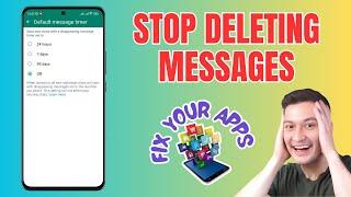 How to Stop Deleting Messages on WhatsApp | Preserve Your Conversations