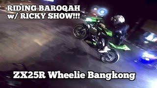 RIDING BAROQAH w/ USTAD UGAL, RICKY SHOW!! | ZX25R WHEELIE | [Part 1] // R6, ER6, RSV4