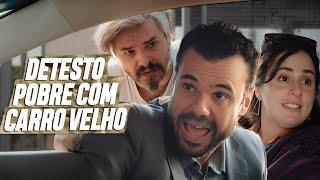 DETESTO POBRE COM CARRO VELHO | EMBRULHA PRA VIAGEM