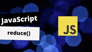 JavaScript | es6 | Array functions: reduce()